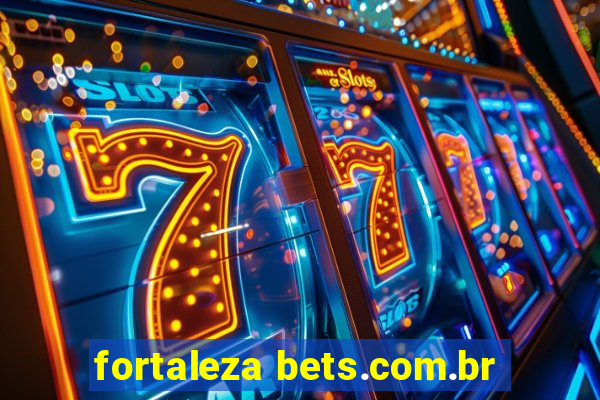 fortaleza bets.com.br